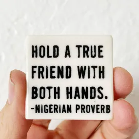 Ceramic screen printed nigerian proverb quote magnet