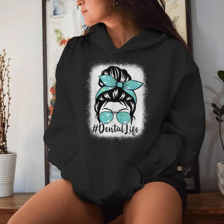 Dental For Cute Dentist Hygienist Messy Bun Women Hoodie