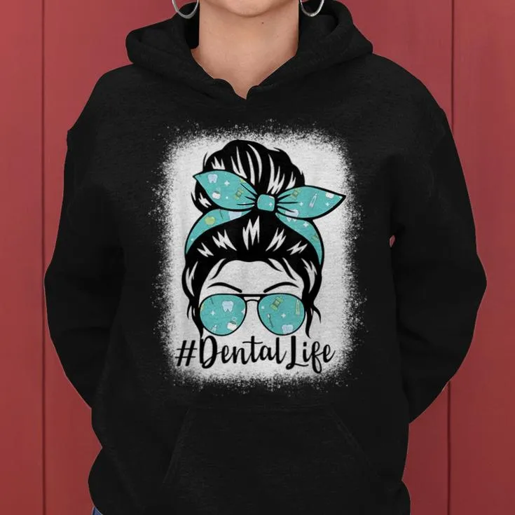 Dental For Cute Dentist Hygienist Messy Bun Women Hoodie