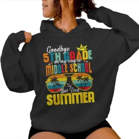 Goodbye 5Th Grade Graduation 2024 Hello Middle School Summer Women Hoodie