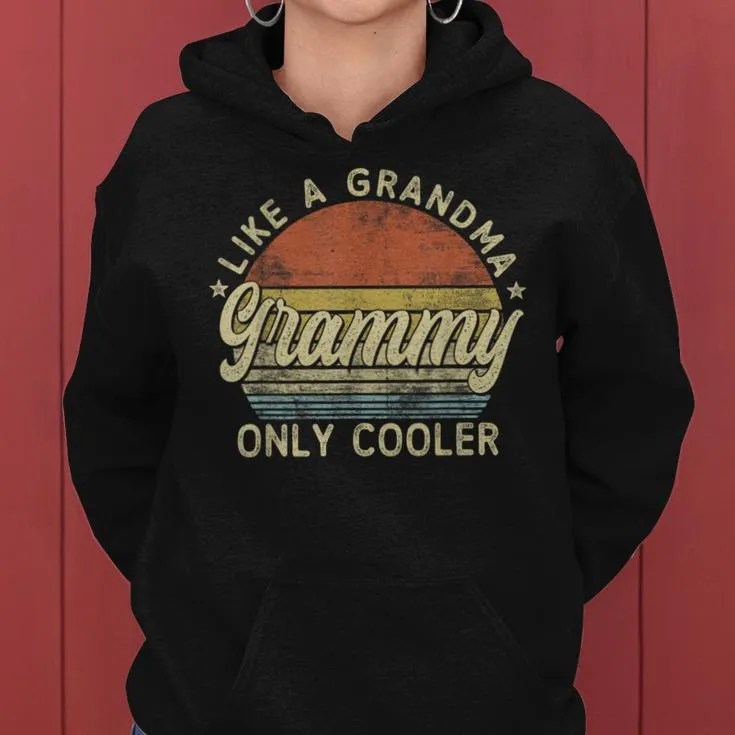 Grammy Like A Grandma Only Cooler Mother's Day Grammy Women Hoodie